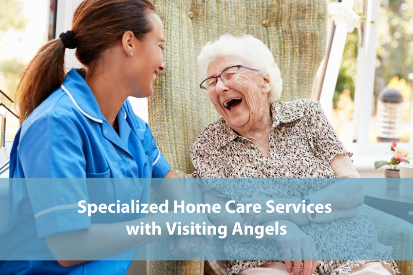 Specialized Home Care Services With Visiting Angels